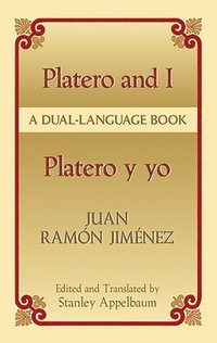PLATERO AND I - PLATERO Y YO (BILINGUE INGLES-ESPAOL)