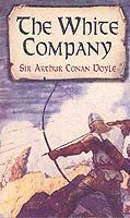 Arthur Conan Doyle - The White Company, Häftad
