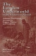 The London Underworld in the Victorian Period: v. 1