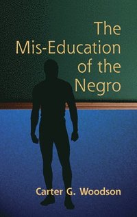 The Mis-Education of the Negro