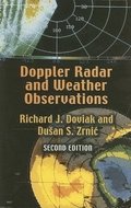 Doppler Radar and Weather Observations: Second Edition