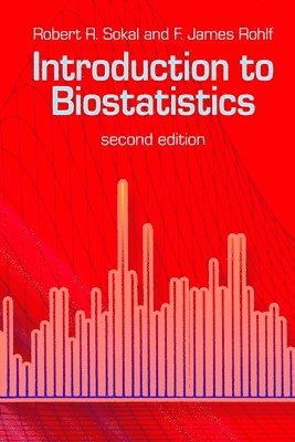 Mathematics Mathematics, Robert R Sokal - Introduction to Biostatistics, Häftad