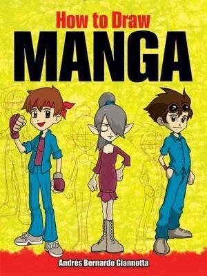 Andrés Giannotta - How to Draw Manga, Häftad