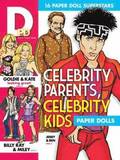Celebrity Parents, Celebrity Kids Paper Dolls