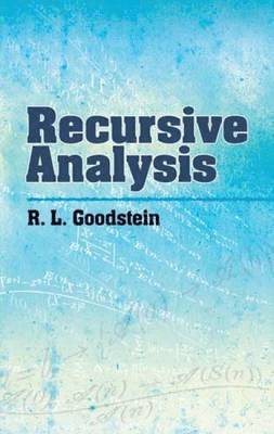 R. L. Goodstein - Recursive Analysis, Häftad