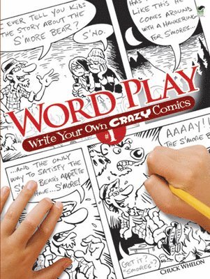 Chuck Whelon, Steve Plummer - Word Play! Write Your Own Crazy Comics: No. 1, Häftad