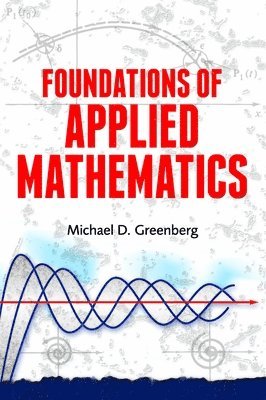 Kevin J Mitchell, Michael Greenberg - Foundations of Applied Mathematics, Häftad