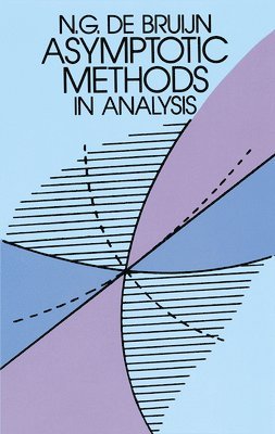 N. G. De Bruijn, Richard A. Handelsman - Asymptotic Methods in Analysis, Häftad