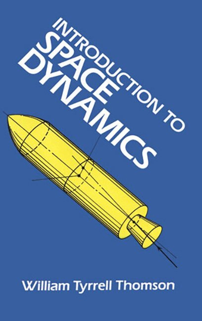 William T. Thomson - Introduction to Space Dynamics, Häftad