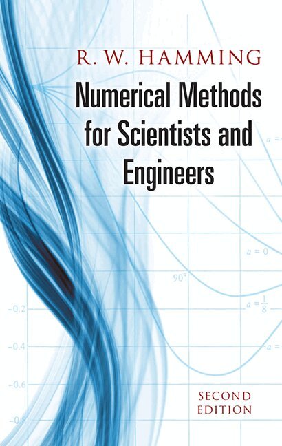 Richard W. Hamming - Numerical Methods for Scientists and Engineers, Häftad