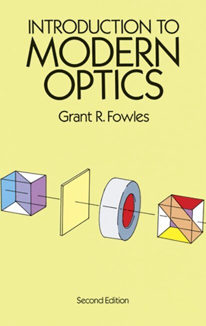Grant R. Fowles - Introduction to Modern Optics, Häftad