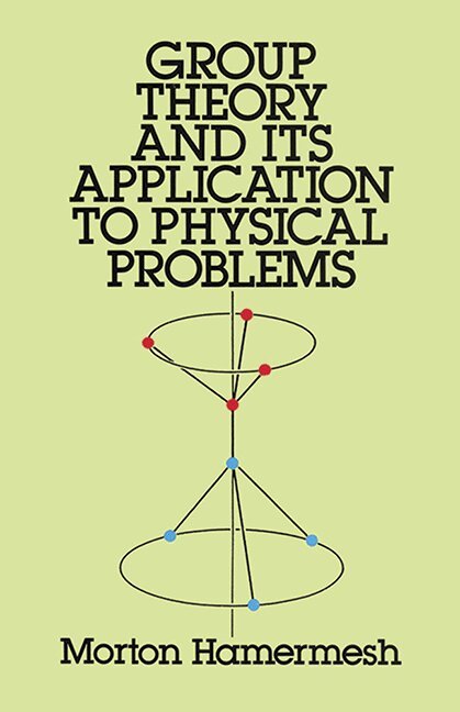 Morton Hamermesh - Group Theory and Its Application to Physical Problems, Häftad. Tillgänglighet: Lägg i varukorg