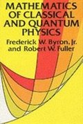 Mathematics of Classical and Quantum Physics