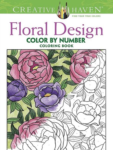 Jessica Mazurkiewicz - Creative Haven Floral Design Color By Number Coloring Book, Häftad