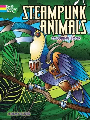 Jeremy Elder - Steampunk Animals Coloring Book, Häftad. Tillgänglighet: Tillfälligt slut