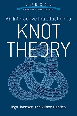 Interactive Introduction to Knot Theory