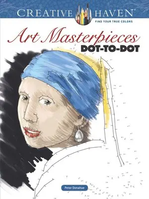 Peter Donahue - Creative Haven Art Masterpieces Dot-to-Dot, Häftad