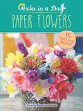 Paper Flowers to Make in a Day