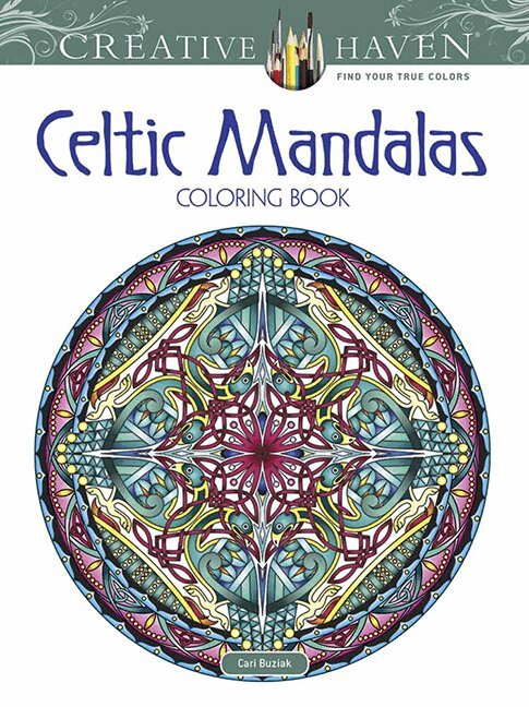 Cari Buziak - Creative Haven Celtic Mandalas Coloring Book, Häftad