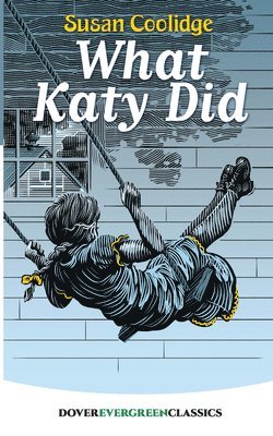 Susan Coolidge - What Katy Did, Häftad. Tillgänglighet: Tillfälligt slut