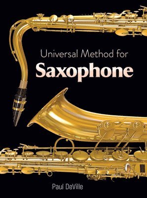 Paul Deville - Universal Method for Saxophone, Häftad