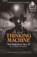 The Great Thinking Machine: 'The Problem of Cell 13' and Other Stories