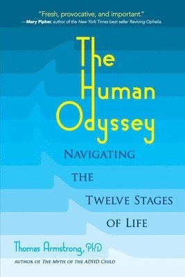 Thomas Armstrong - The Human Odyssey, Häftad