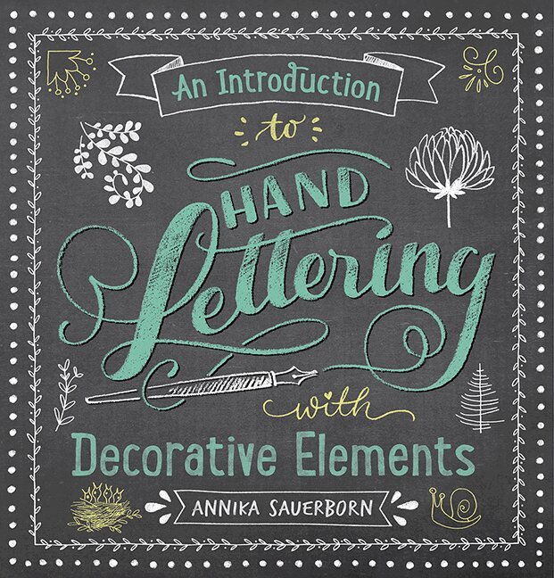 Annika Sauerborn - Introduction to Hand Lettering, with Decorative Elements, Häftad