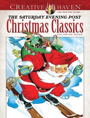 Marty Noble - Creative Haven the Saturday Evening Post Christmas Classics Coloring Book, Häftad