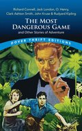 Most Dangerous Game and Other Stories of Adventure