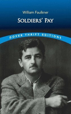 William Faulkner - Soldiers' Pay, Häftad