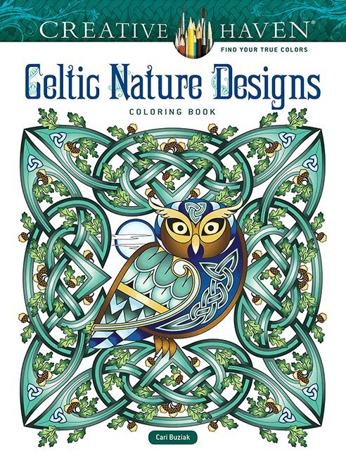 Cari Buziak - Creative Haven Celtic Nature Designs Coloring Book, Häftad