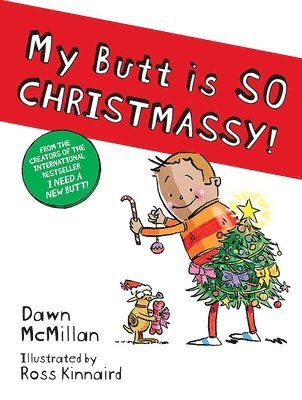 Dawn McMillan - My Butt Is So Christmassy!, Häftad