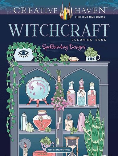 Jessica Mazurkiewicz - Creative Haven Witchcraft Coloring Book, Häftad