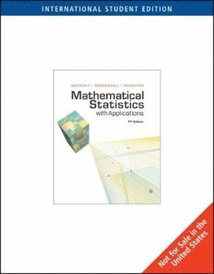 Dennis Wackerly, William Mendenhall, Richard Scheaffer - Mathematical Statistics with Applications, International Edition, Häftad