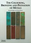 Colouring, Bronzing and Patination of Metals