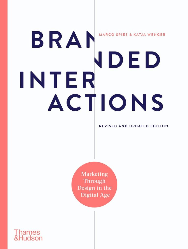 Marco Spies, Katja Wenger - Branded Interactions, Inbunden