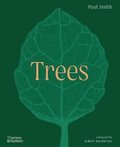 Trees: From Root to Leaf - A Financial Times Book of the Year