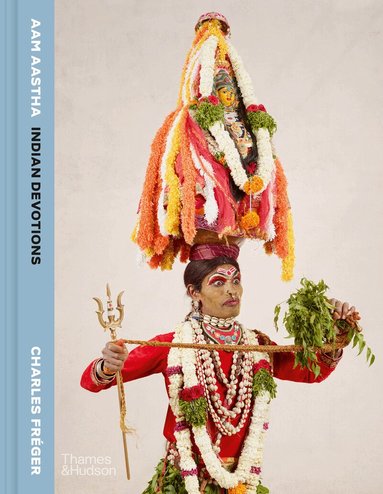 Charles Fréger - AAM AASTHA, Inbunden