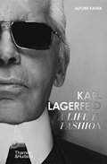 Karl Lagerfeld: A Life in Fashion - A Financial Times Book of the Year