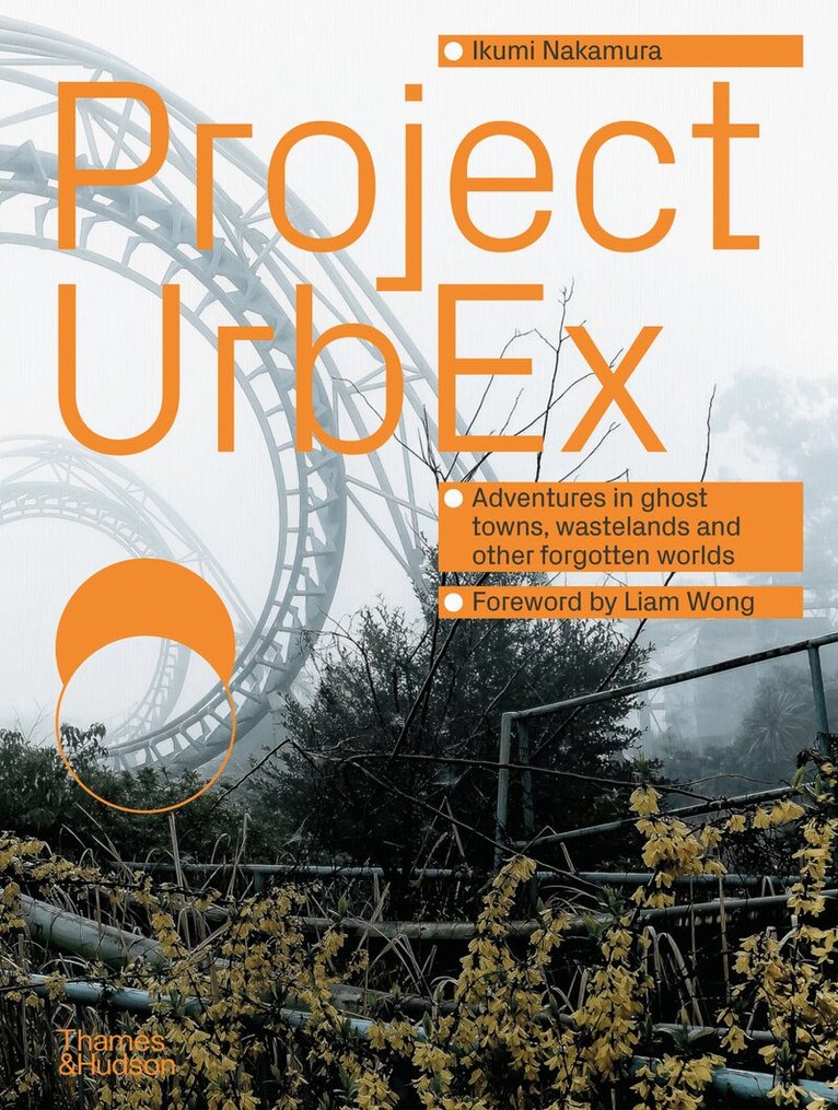 Ikumi Nakamura - Project UrbEx, Inbunden