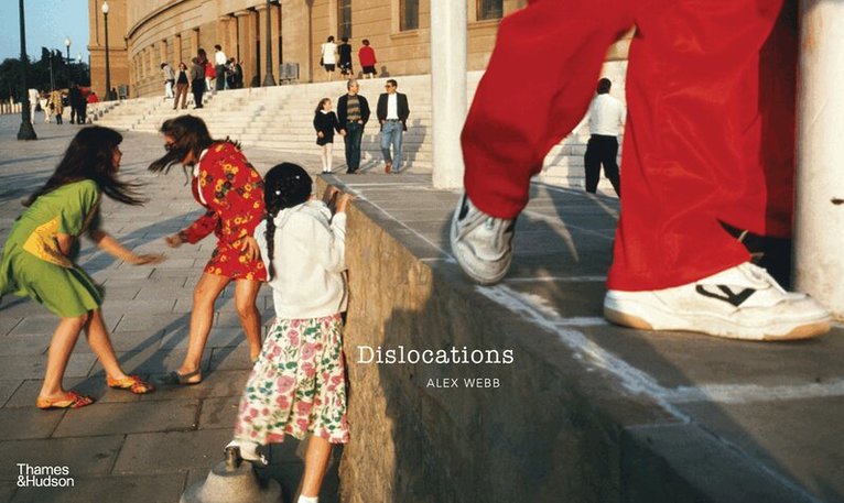 Alex Webb - Alex Webb: Dislocations, Inbunden. Tillgänglighet: Tillfälligt slut