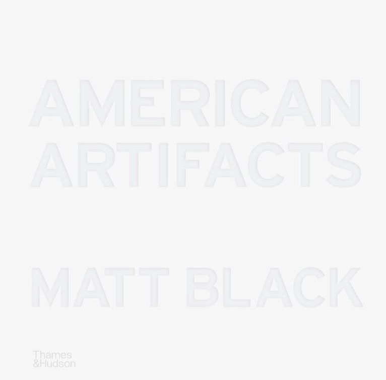Matt Black - American Artifacts, Inbunden