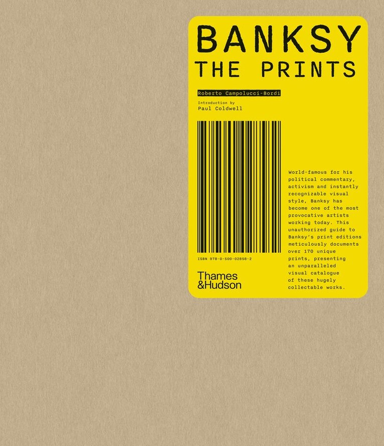 Roberto Campolucci-Bordi - Banksy: The Prints, Inbunden