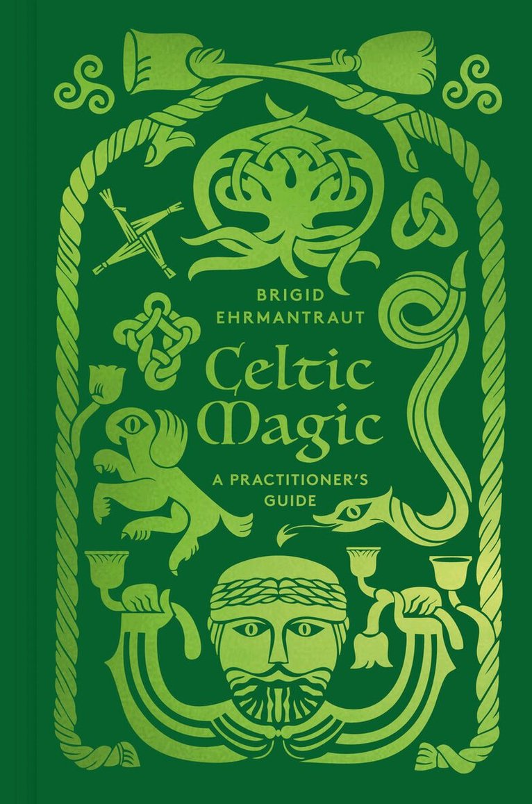 Brigid Ehrmantraut - Celtic Magic, Inbunden