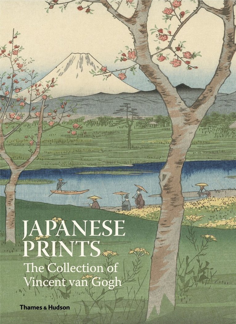 Chris Uhlenbeck, Louis van Tilborgh, Shigeru Oikawa - Japanese Prints: The Collection of Vincent van Gogh, Inbunden