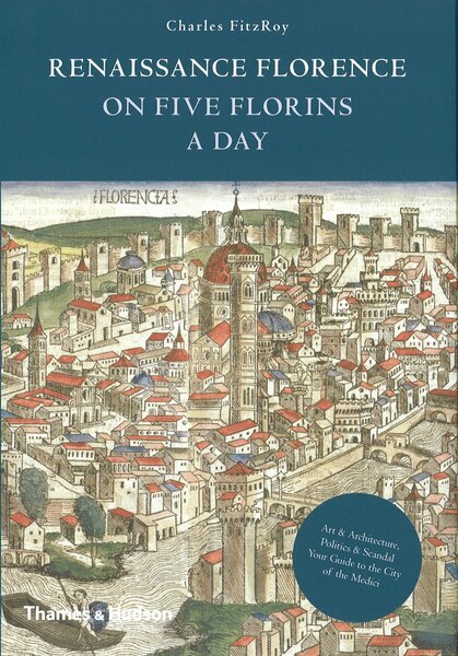 Charles FitzRoy - Renaissance Florence on Five Florins a Day, Inbunden. Tillgänglighet: Tillfälligt slut