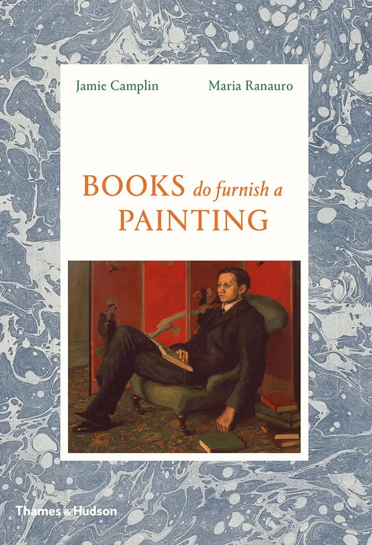 Jamie Camplin, Maria Ranauro - Books Do Furnish a Painting, Inbunden. Tillgänglighet: Lägg i varukorg
