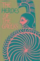 C. Kerényi - Heroes of the Greeks, Häftad
