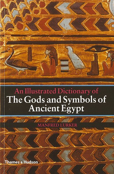 Manfred Lurker - Illustrated Dictionary of the Gods and Symbols of Ancient Egypt, Häftad. Tillgänglighet: Tillfälligt slut